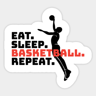 EAT SLEEP BASKETBALL REPEAT Sticker